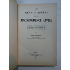 LES GRANDS ARRETS DE LA JURISPRUDENCE CIVILE - Henri Capitant - 1934
